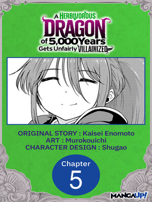 cover image of A Herbivorous Dragon of 5,000 Years Gets Unfairly Villainized, Chapter 5
